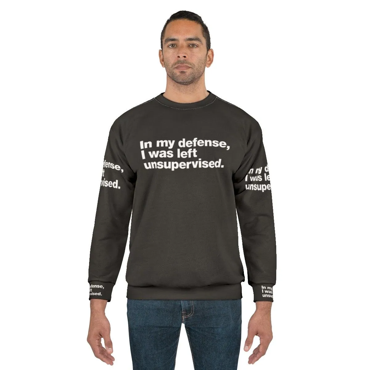 "Unsupervised Mischief" Funny Sarcastic Sweatshirt